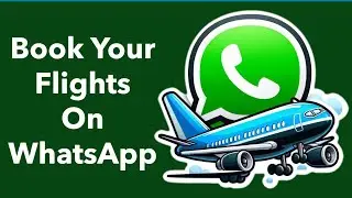 How to Book Your Flights on WhatsApp