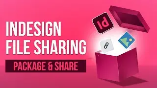 How to Package Indesign Files like a Pro | Indesign Tips