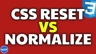 CSS Reset vs Normalize | Complete Guide