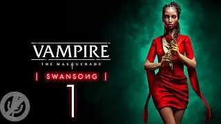 Vampire The Masquerade — Swansong Прохождение На Русском На 100% Без Комментариев #1 - Код красный