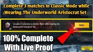 Complete 3 matches In Classic Mode While Wearing The  Underworld Aristocrat Set