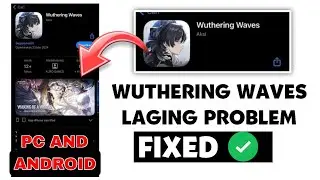 how to fix wuthering waves laging problem |  wuthering waves lagging on pc  | wuthering waves laging