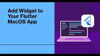 How to add Widget to your Flutter MacOS app with WidgetKit