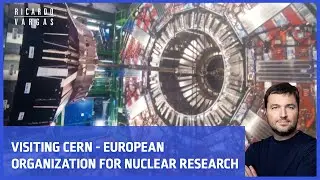 Visiting CERN - European Organization for Nuclear Research