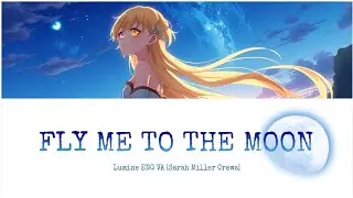 Lumine (ENG VA) singing - Fly Me Too The Moon - Genshin Impact - [Lyrics]