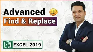 How to Use Find and Replace | Advanced Find & Replace in Excel 2019