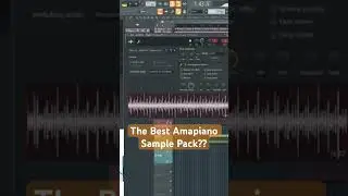 The Best Amapiano Sample Pack?