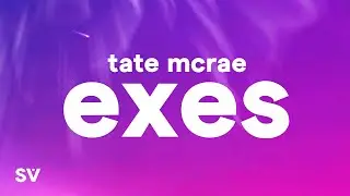 Tate McRae - Exes (Lyrics)