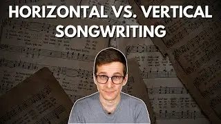 Big Mindset Shift To Write Amazing Ambient Music (Horizontal vs. Vertical songwriting)