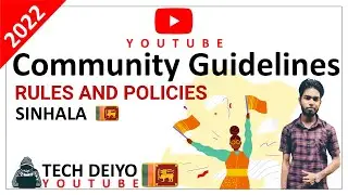 YouTube community guidelines explained Sinhala 😱😱 | community guidelines 2022 | tech deiyo