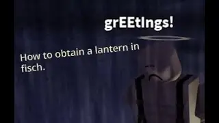 How to obtain a lantern in fisch.