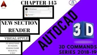 Autocad 3d Command Series 2019: New Section (Render System) Visual Style Command