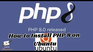 How to Install PHP 8 on Ubuntu