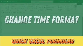 Change Time Format / Excel Formula