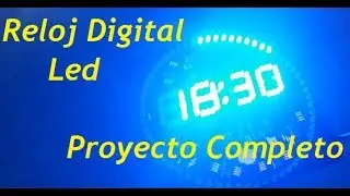 Reloj Led - Reloj Digital Led Arduino Pic - Profe Pablo