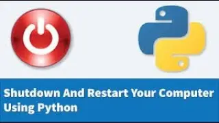 How To Shutdown Or Restart PC Using Python