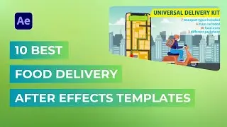 10 Best Food Delivery  Templates for After Effects