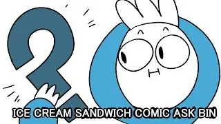 Ice Cream Sandwich Comics - ask bin