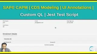 SAP® CAPM | CDS Modeling | UI Annotations | Custom QL | Jest Test Script