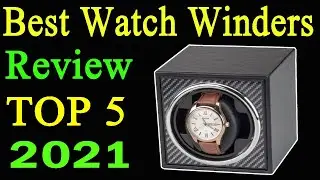 Top 5 Best Watch Winders Review 2021
