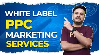 White Label PPC Marketing Services | How They Work Explained