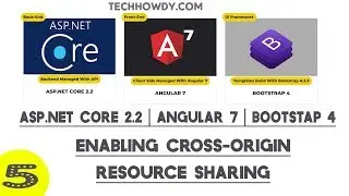 Creating ASP.NET Core 2.2 & Angular 7 Application - Enabling CORS