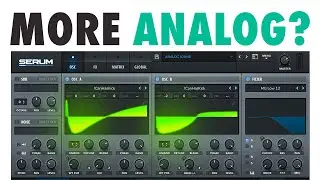 How to make XFER SERUM sound like any ANALOG SYNTH