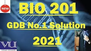 BIO 201 - GDB No.1 Solution 2021 || Virtual University || by Truehelperhelper