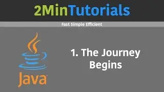Java Tutorials For Beginners In 2 Minutes - 1 - Journey Begins