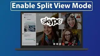 How to Enable Split View Mode in Skype | Skype on Windows