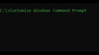 Customize your Windows Command Prompt