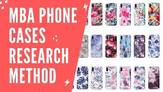 Merch By Amazon Phones Cases Niche Research Method + Tips