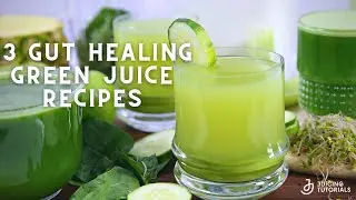 3 Green Juice Recipes for Gut Health