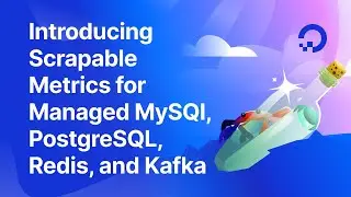 Introducing Scrapable Metrics for Managed MySQl, PostgreSQL, Redis, and Kafka