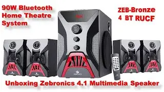 Unboxing Zebronics 4.1 Multimedia Speaker ZEB-Bronze 4  BTRUCF 90W Bluetooth Home Theatre System