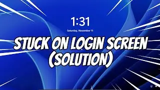 How to Fix Stuck at Welcome or Login Screen in Windows 11