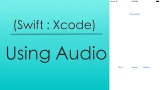 Using Audio (Swift : Xcode)