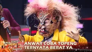 Anwar Coba Topeng Singa, Berat Juga | AMAZING DANCE INDONESIA 2024