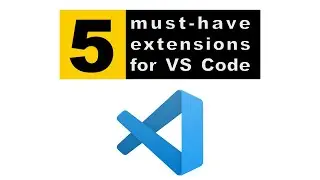 5 Visual Studio Code Extensions You Need as a Developer