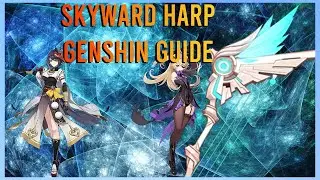 Skyward Harp Quick Guide ~ Standard 5* Weapon That is Good