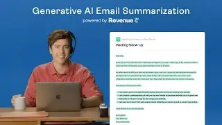 Generative AI Email Summarization by Revenue.io