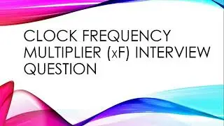 Clock Frequency Multiplier Part 1