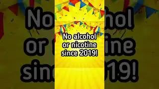 🎉No alcohol or nicotine since 2019 !!! FIVE YEARS 