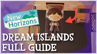 Animal Crossing New Horizons - Dream Islands Full Guide (Share Dream Codes)