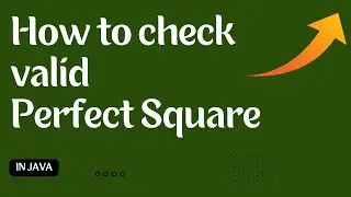 How to check valid Perfect Square in Java | Coding Skills