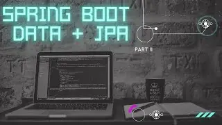 Tutorial: Spring Boot + Spring Data JPA + Java 16 (Part II)