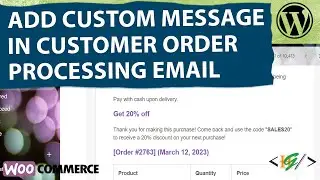 How to Add Custom Message in Customer Processing Order Email in WooCommerce WordPress