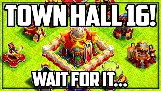 Town Hall 16 Clash of Clans UPDATE...When?