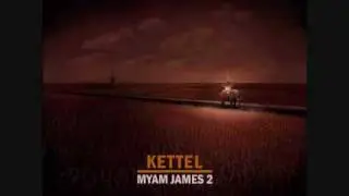 Kettel - Song From 4PM Herring