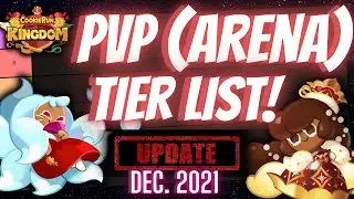 *Updated* Dec. 2021 Arena (PVP) Tier List! | Cookie Run Kingdom